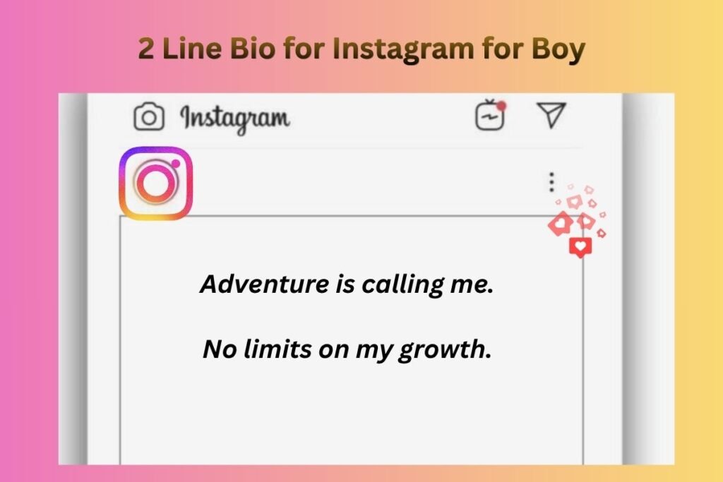 2 Line Bio for Instagram for Boy