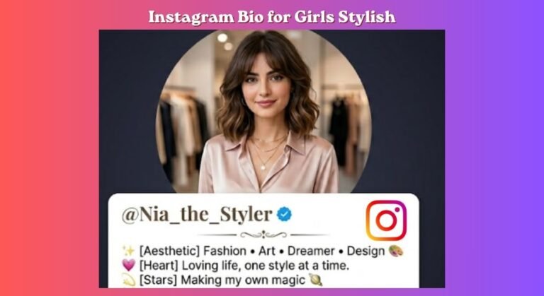 Instagram Bio for Girls Stylish