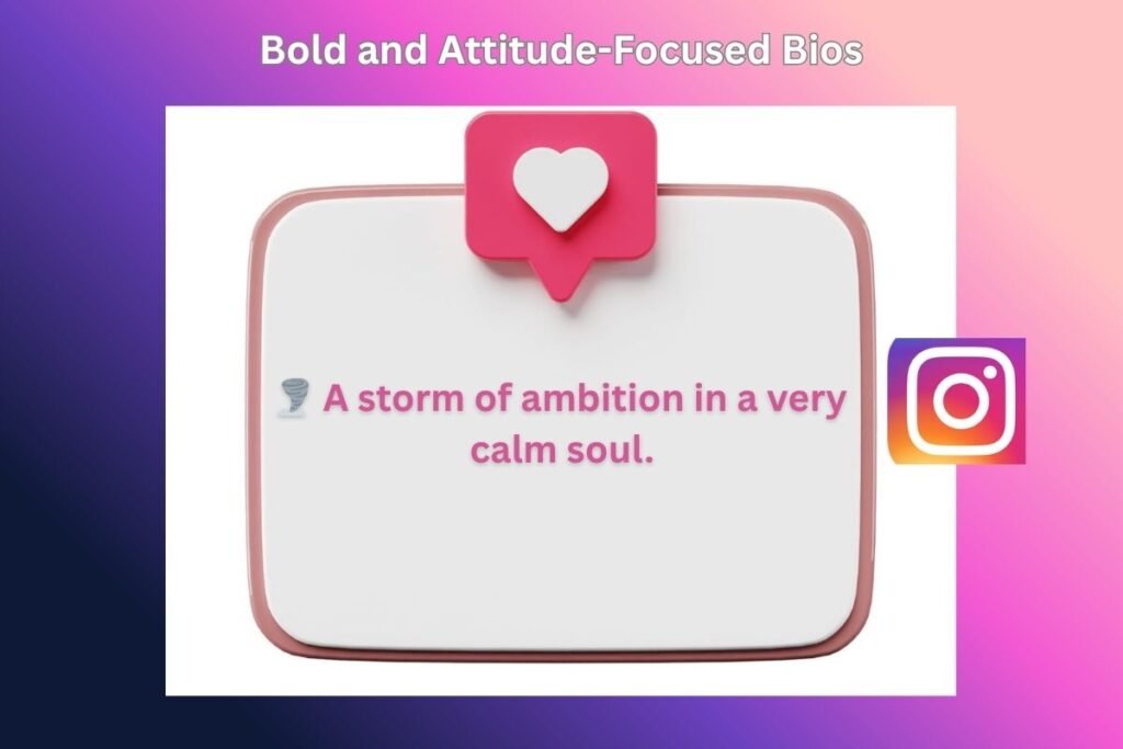 Bold and Attitude-Focused Bios