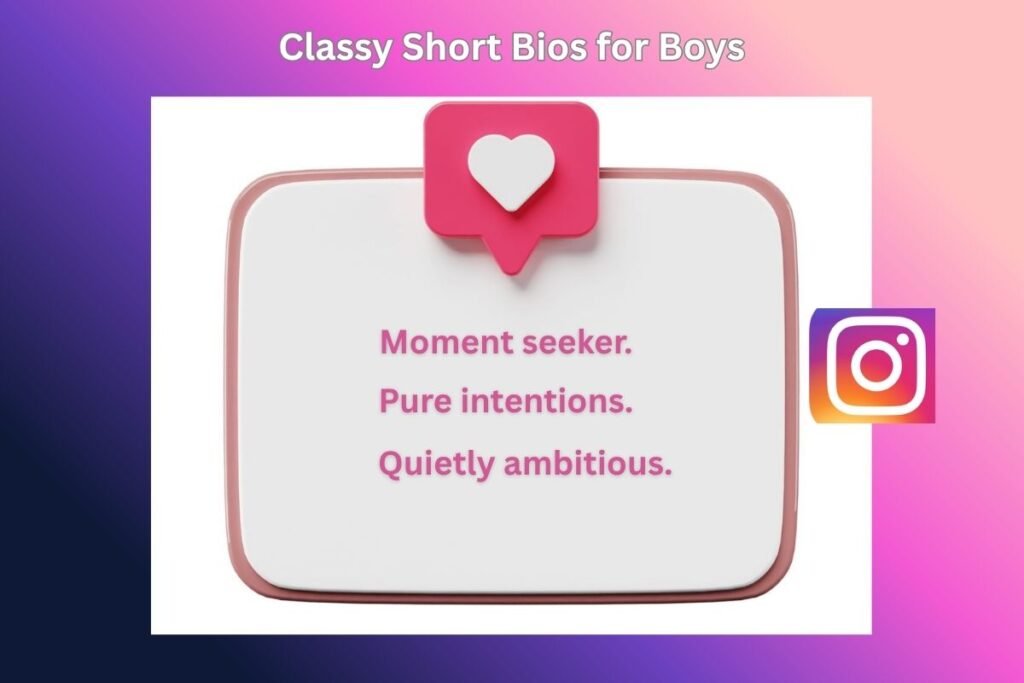 Classy Short Bios for Boys: