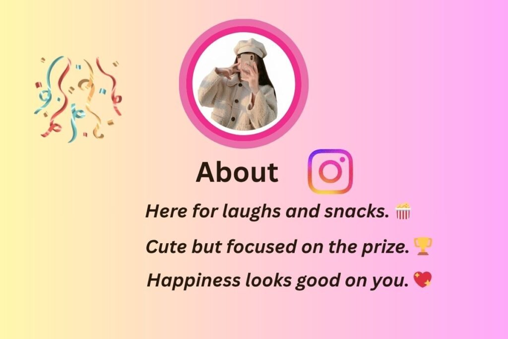 Cute Bio for Instagram for Girl