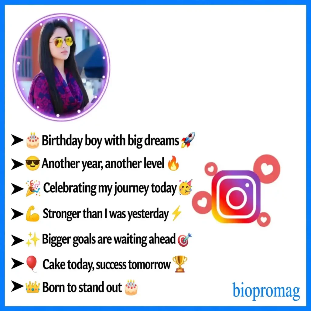 Birthday Bio for Instagram for Boys